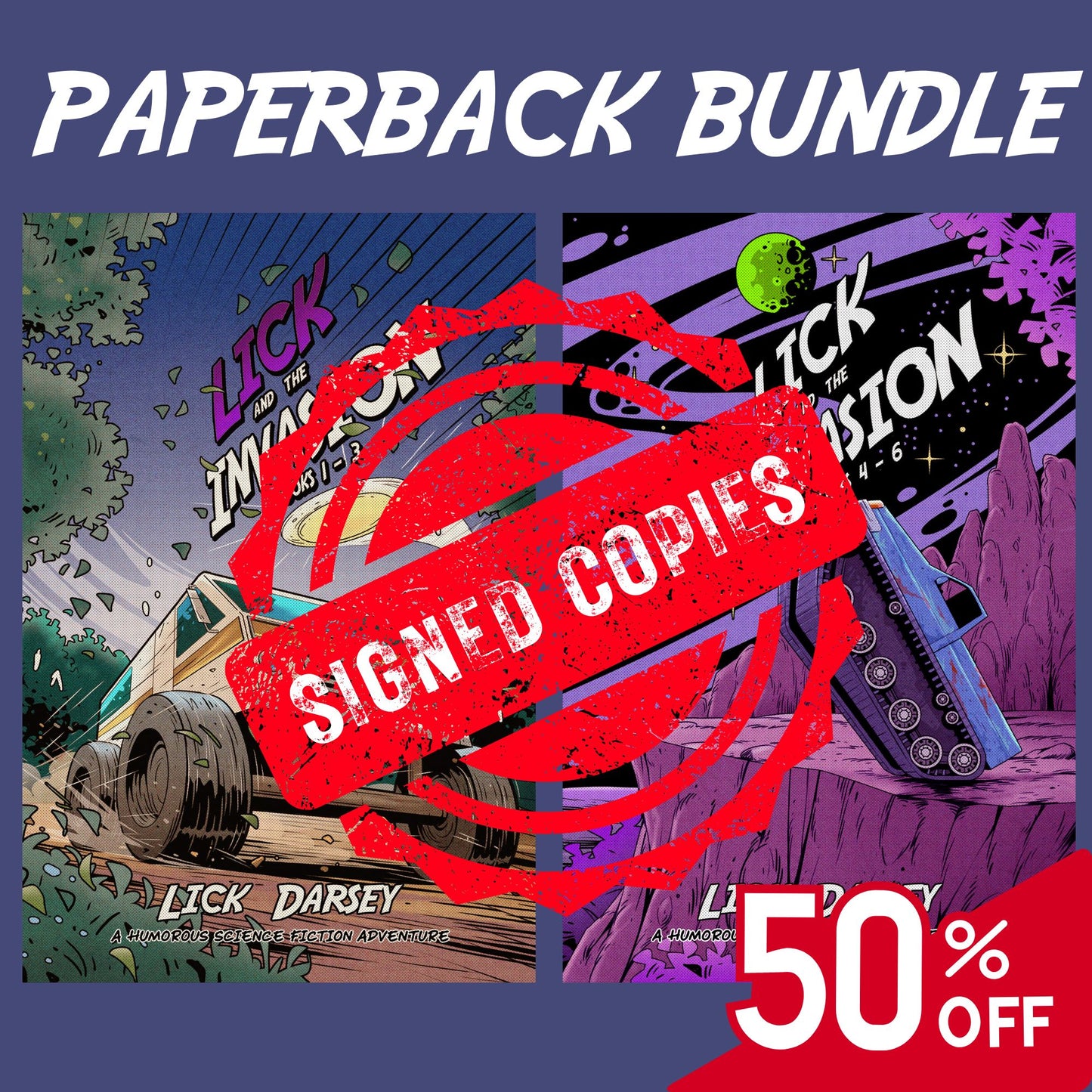 Lick and the Invasion Paperback Bundle - AUTHOR SIGNED - Lick and the Invasion: Books 1 -3 and Lick and the Invasion: Books 4 - 6 (2 Paperbacks)