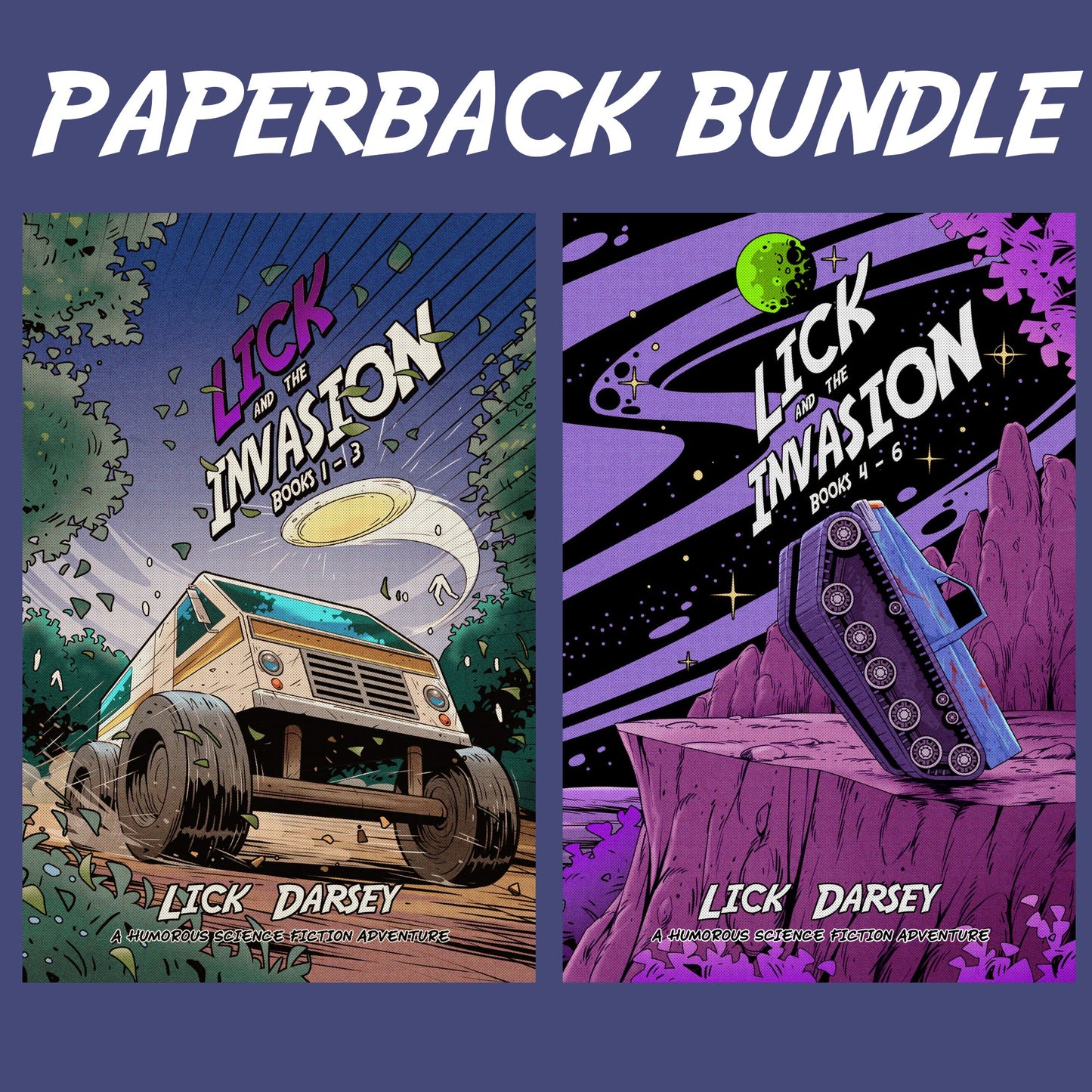 Lick and the Invasion Paperback Bundle - AUTHOR SIGNED - Lick and the Invasion: Books 1 -3 and Lick and the Invasion: Books 4 - 6 (2 Paperbacks)
