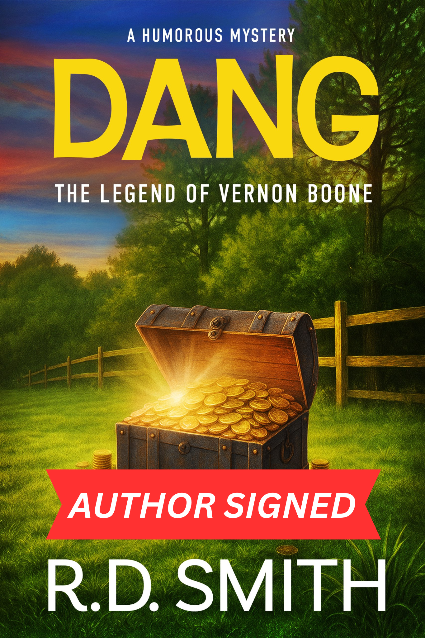 Dang: The Legend of Vernon Boone - AUTHOR SIGNED (Dang Book 2)(Paperback)