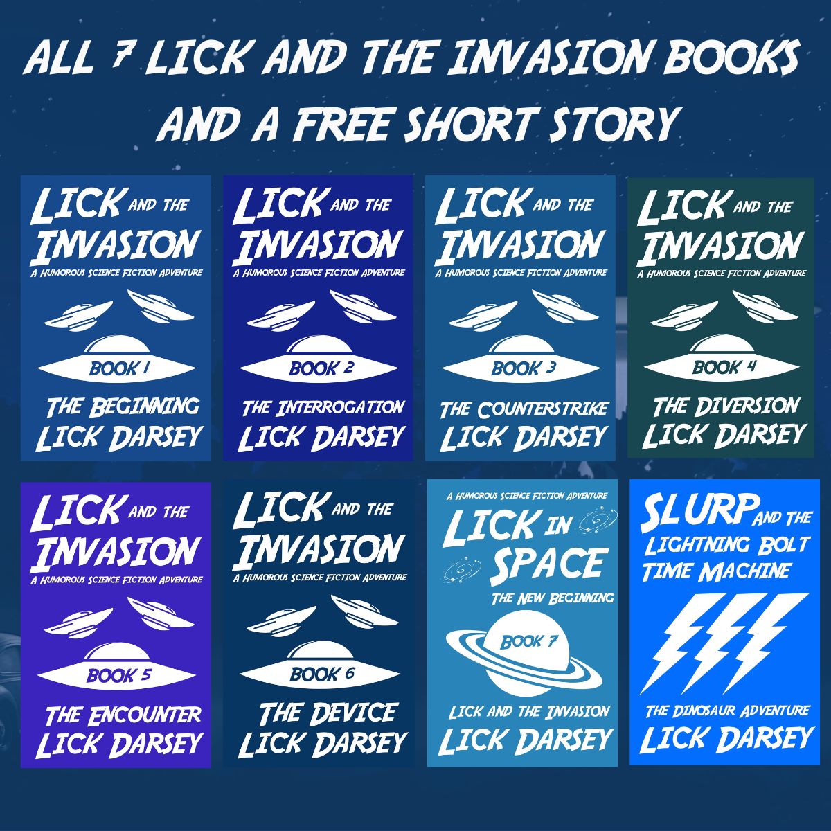 Lick and the Invasion Series Bundle (7 eBooks) + A Free Short Story (eBook)