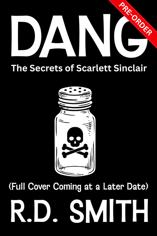 Dang: The Secrets of Scarlett Sinclair (Dang Book 3) (Paperback) PRE-ORDER