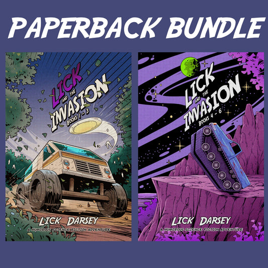 Lick and the Invasion Paperback Bundle - Lick and the Invasion: Books 1 -3 and Lick and the Invasion: Books 4 - 6 (2 Paperbacks)
