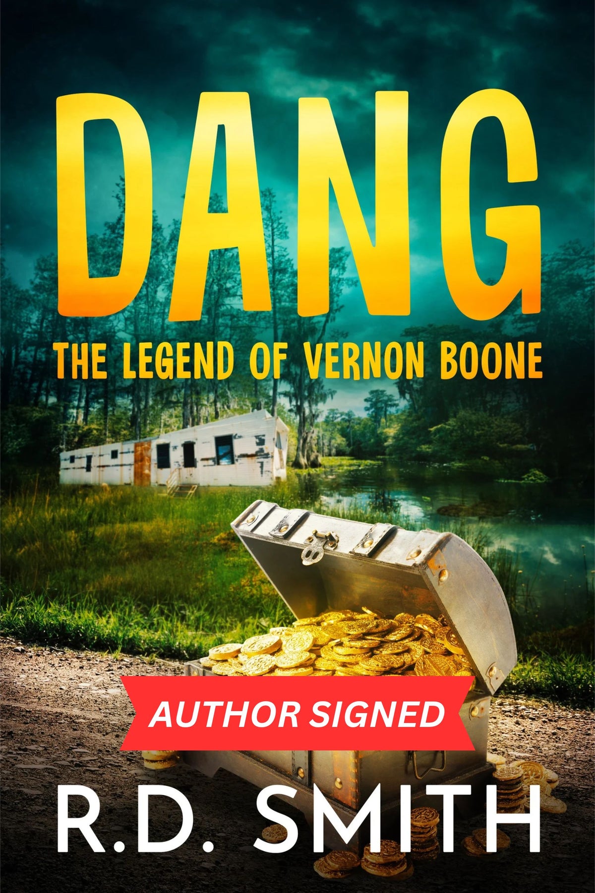 Dang: The Legend of Vernon Boone - AUTHOR SIGNED (Dang Book 2)(Paperback)