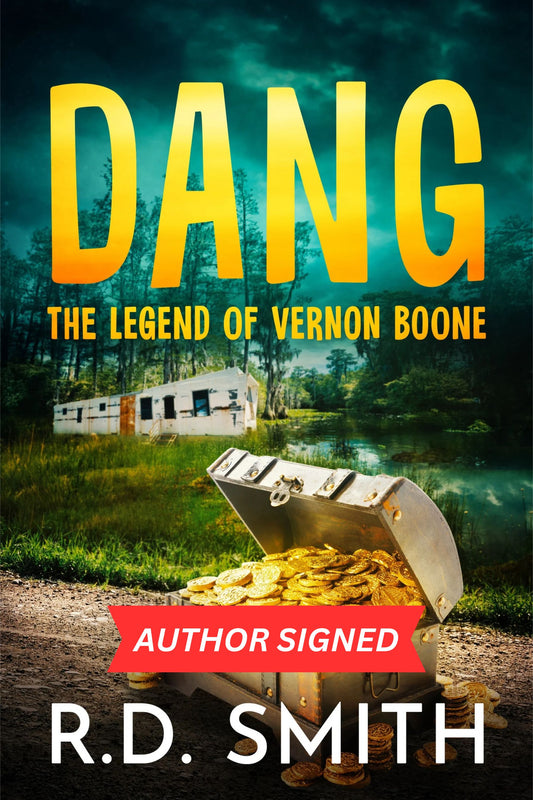 Dang: The Legend of Vernon Boone - AUTHOR SIGNED (Dang Book 2)(Paperback)