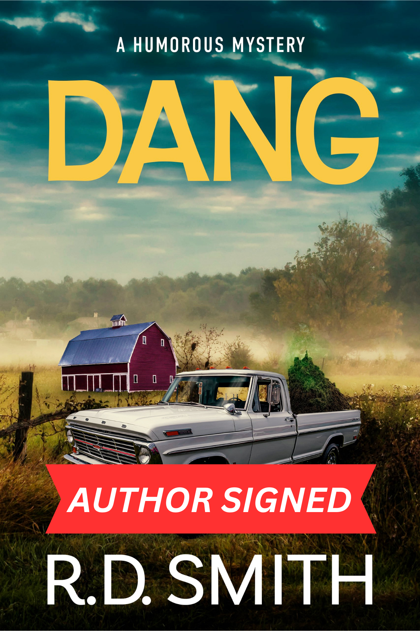 Dang: A Humorous Mystery - AUTHOR SIGNED (Paperback)