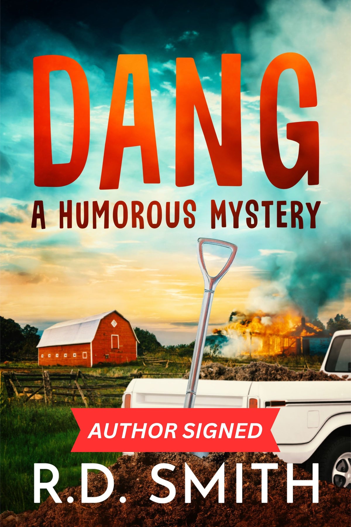Dang: A Humorous Mystery - AUTHOR SIGNED (Paperback)