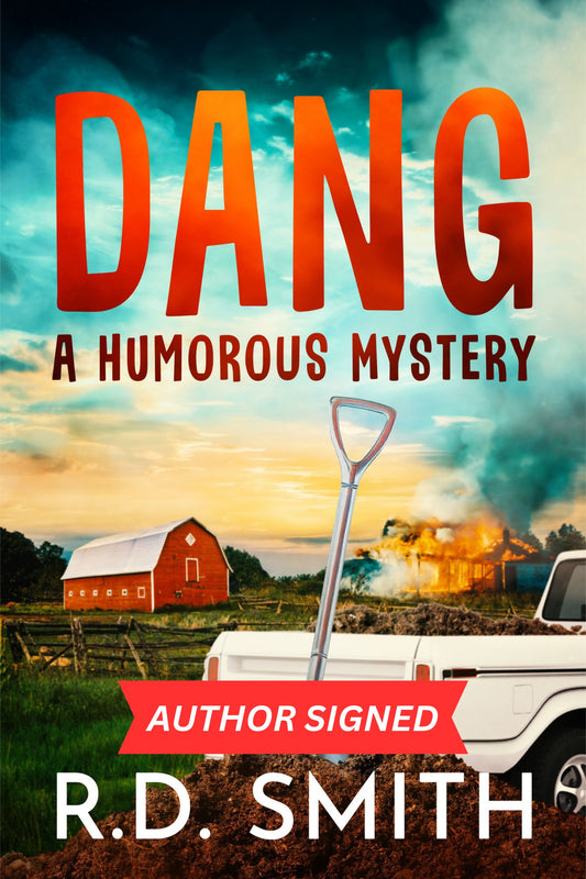 Dang: A Humorous Mystery - AUTHOR SIGNED (Paperback)