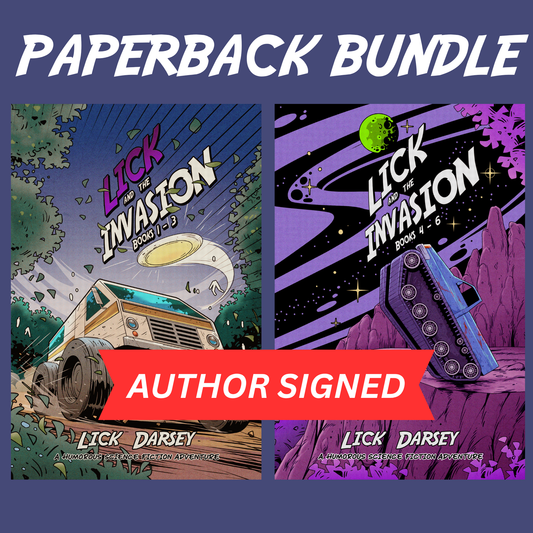 Lick and the Invasion Paperback Bundle - AUTHOR SIGNED - Lick and the Invasion: Books 1 -3 and Lick and the Invasion: Books 4 - 6 (2 Paperbacks)